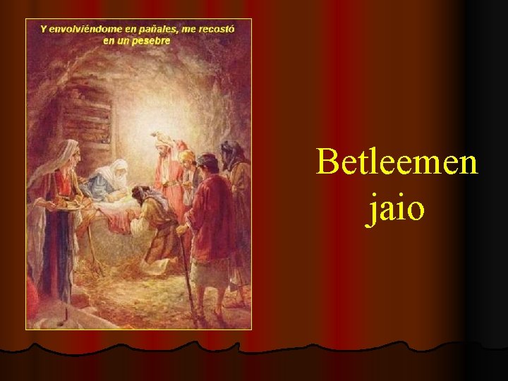 Betleemen jaio 