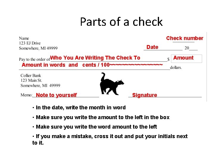 Parts of a check Check number Date Who You Are Writing The Check To