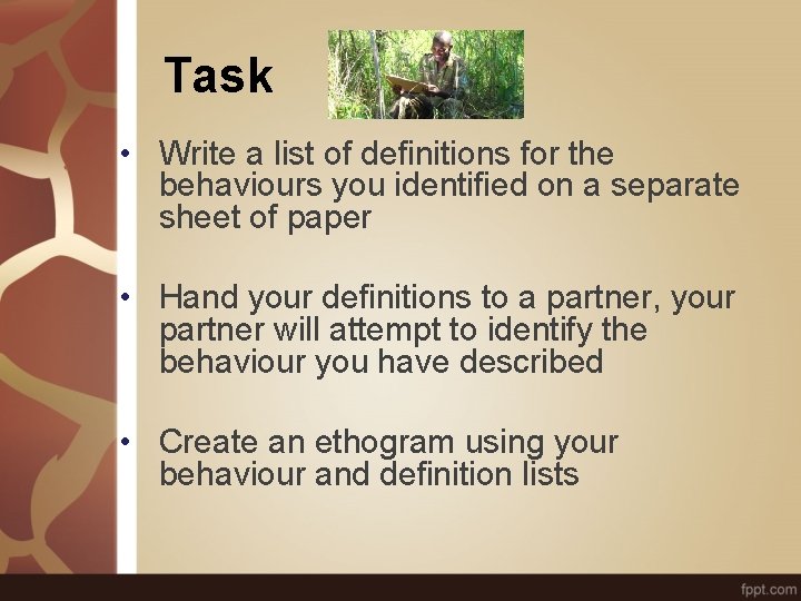 Task • Write a list of definitions for the behaviours you identified on a