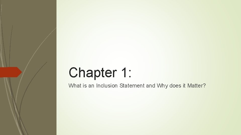 Chapter 1: What is an Inclusion Statement and Why does it Matter? 