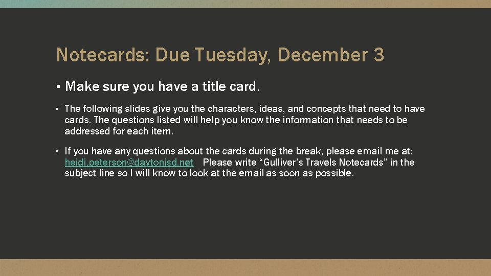 Notecards: Due Tuesday, December 3 ▪ Make sure you have a title card. ▪
