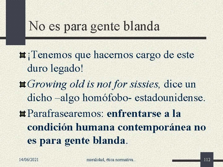 No es para gente blanda ¡Tenemos que hacernos cargo de este duro legado! Growing