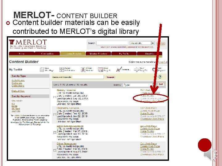  MERLOT- CONTENT BUILDER Content builder materials can be easily contributed to MERLOT’s digital