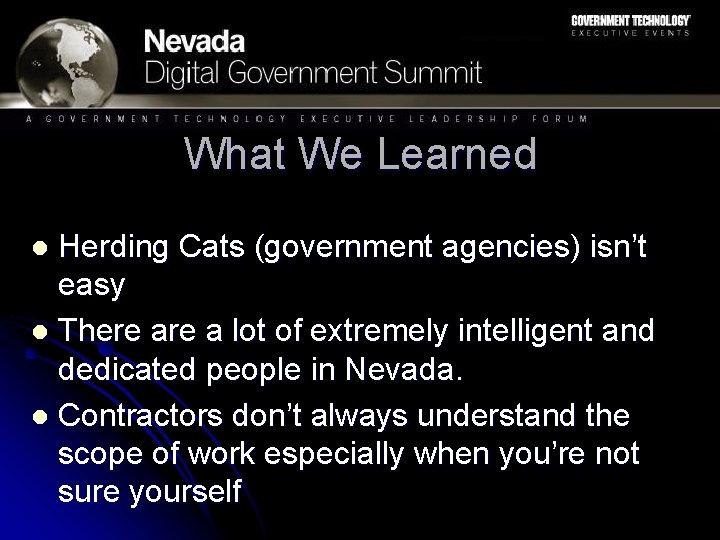What We Learned Herding Cats (government agencies) isn’t easy l There a lot of What We Learned Herding Cats (government agencies) isn’t easy l There a lot of
