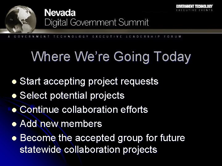 Where We’re Going Today Start accepting project requests l Select potential projects l Continue Where We’re Going Today Start accepting project requests l Select potential projects l Continue