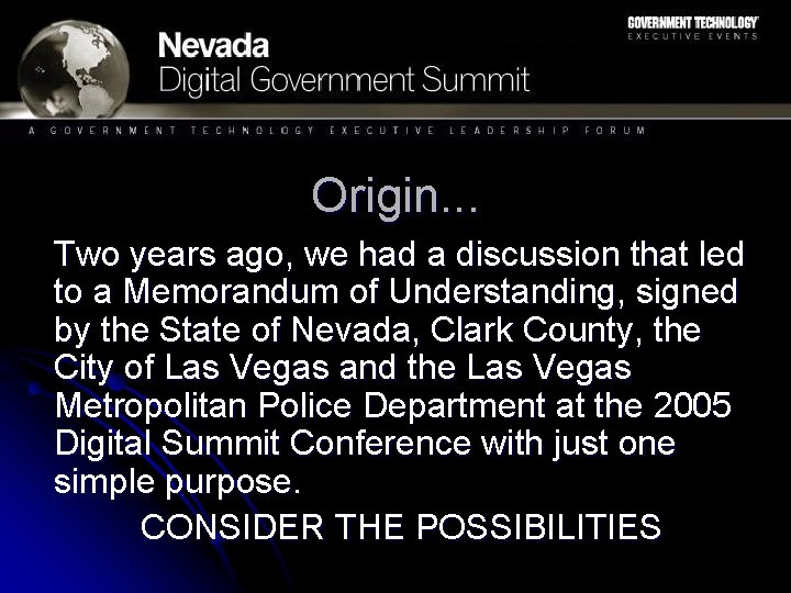 Origin. . . Two years ago, we had a discussion that led to a Origin. . . Two years ago, we had a discussion that led to a