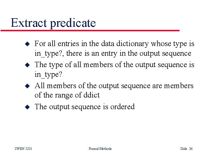 Extract predicate u u SWEN 5231 For all entries in the data dictionary whose