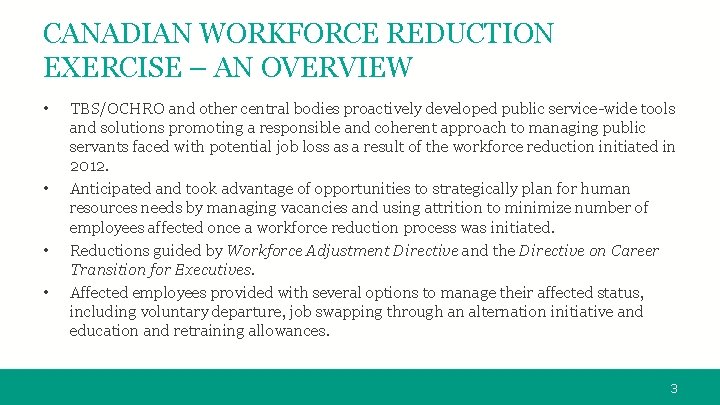 CANADIAN WORKFORCE REDUCTION EXERCISE – AN OVERVIEW • • TBS/OCHRO and other central bodies