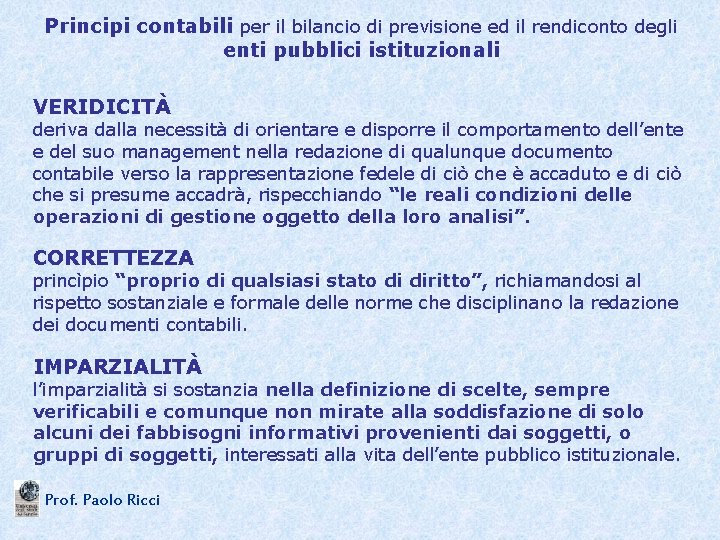 Principi contabili per il bilancio di previsione ed il rendiconto degli enti pubblici istituzionali