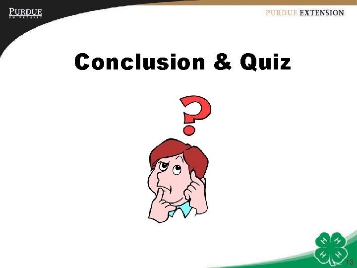 Conclusion & Quiz 13 