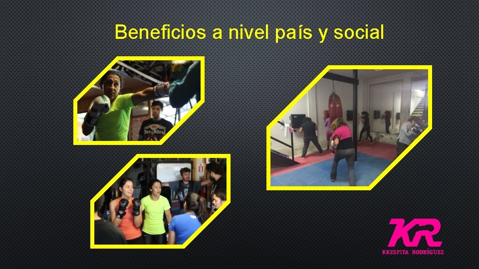 Beneficios a nivel país y social 