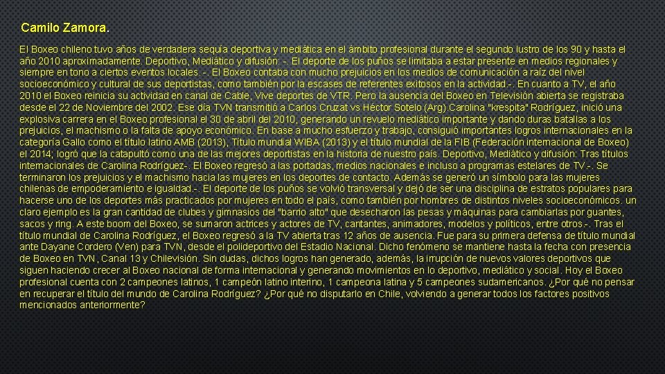 Camilo Zamora. El Boxeo chileno tuvo años de verdadera sequía deportiva y mediática en