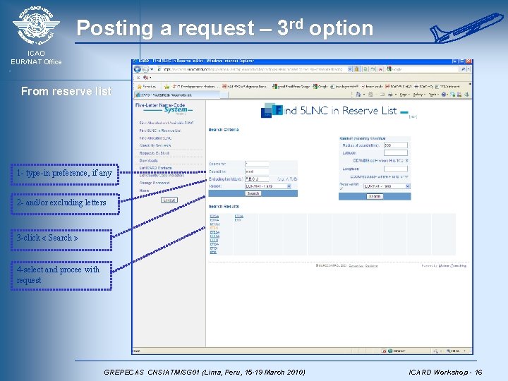 Posting a request – 3 rd option ICAO EUR/NAT Office From reserve list 1