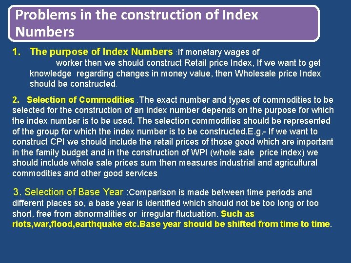 Problems in the construction of Index Numbers 1. The purpose of Index Numbers :