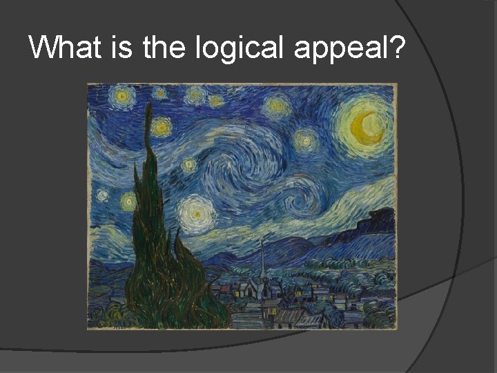 What is the logical appeal? 