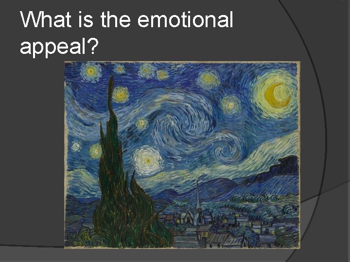 What is the emotional appeal? 