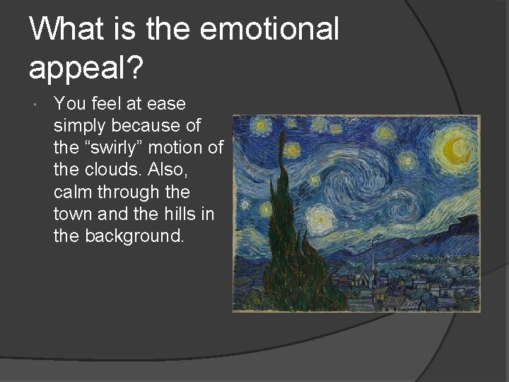 What is the emotional appeal? You feel at ease simply because of the “swirly”