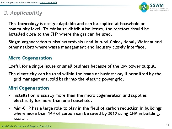 Find this presentation and more on: www. sswm. info. 3. Applicability This technology is