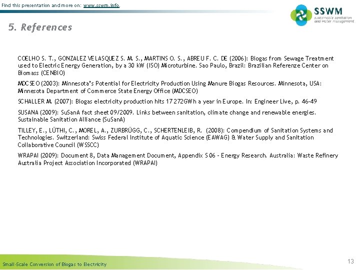Find this presentation and more on: www. sswm. info. 5. References COELHO S. T.