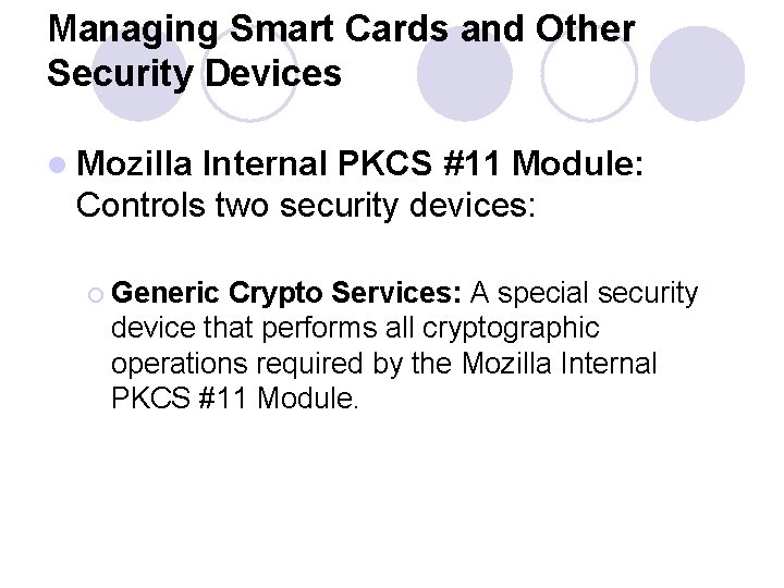 Managing Smart Cards and Other Security Devices l Mozilla Internal PKCS #11 Module: Controls