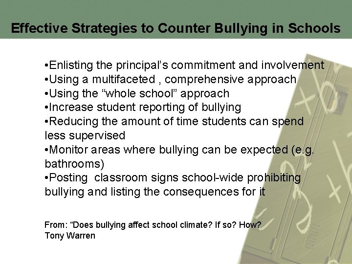 Effective Strategies to Counter Bullying in Schools • Enlisting the principal’s commitment and involvement