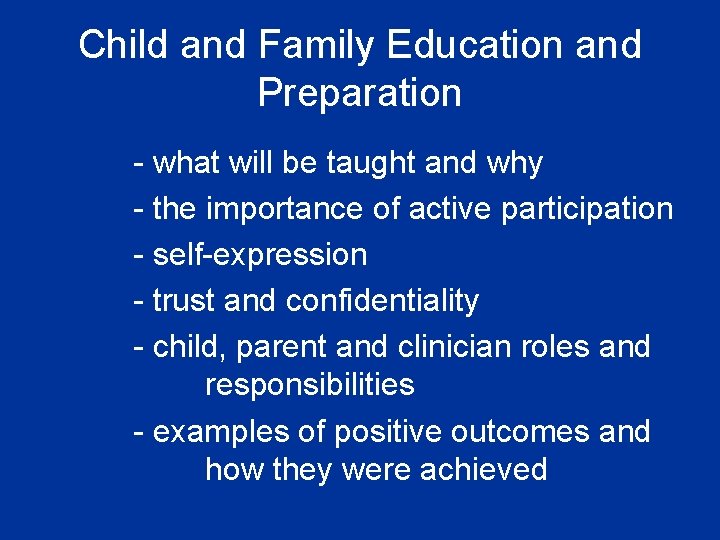 Child and Family Education and Preparation - what will be taught and why -