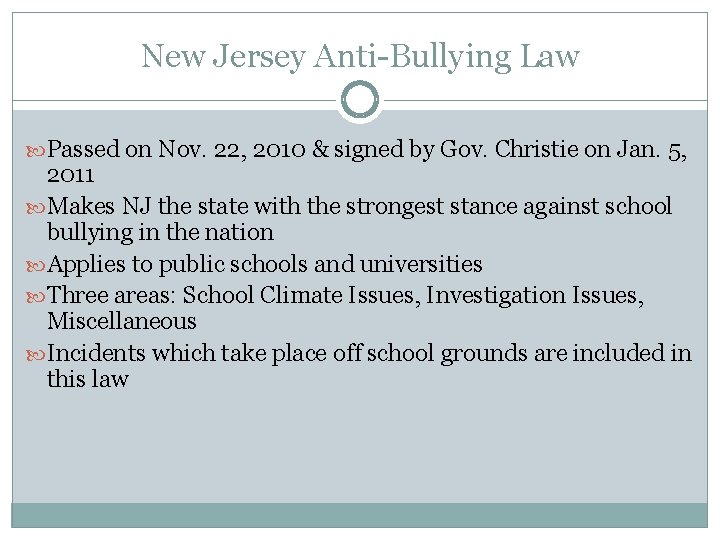 New Jersey Anti-Bullying Law Passed on Nov. 22, 2010 & signed by Gov. Christie