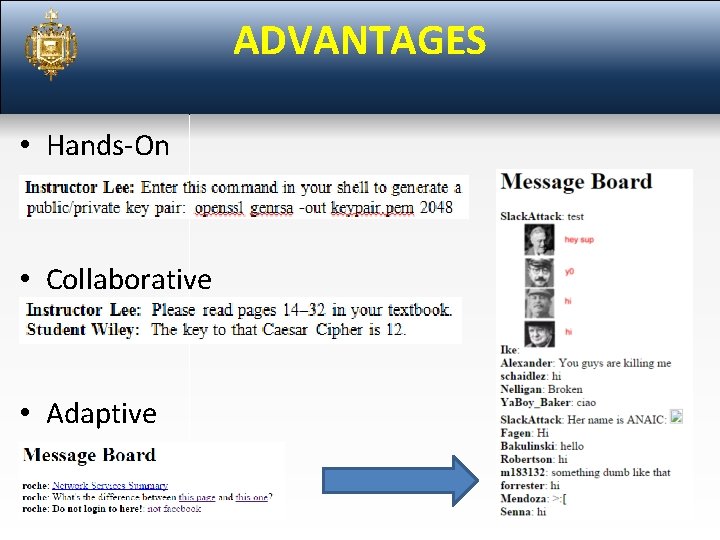 ADVANTAGES • Hands-On • Collaborative • Adaptive 