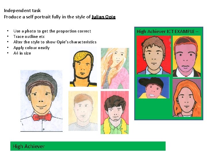 Independent task Produce a self portrait fully in the style of Julian Opie •