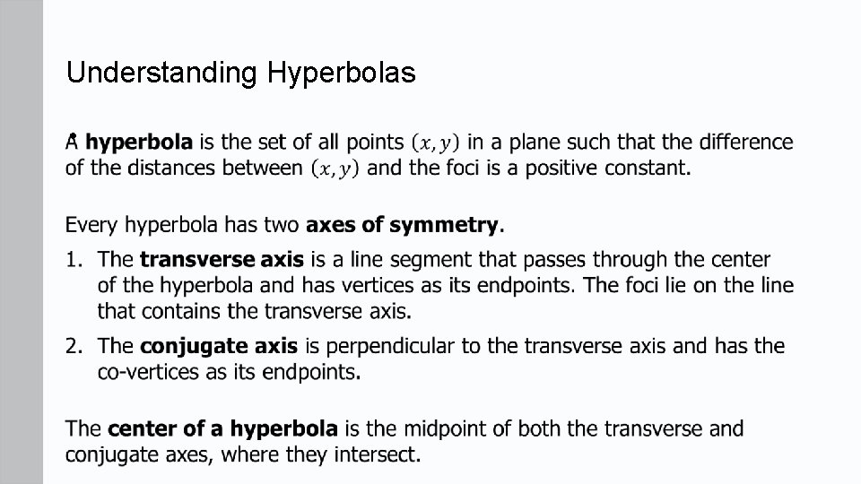Understanding Hyperbolas • 