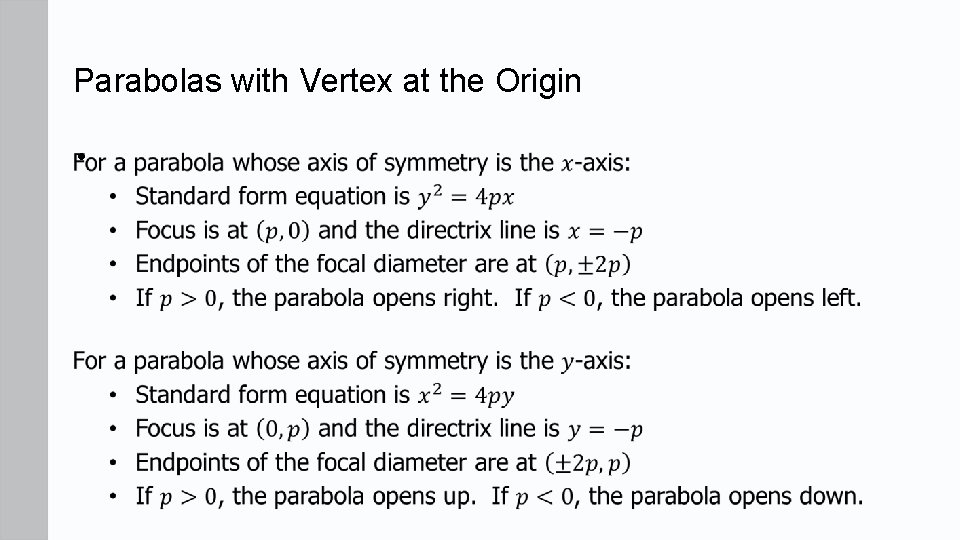 Parabolas with Vertex at the Origin • 