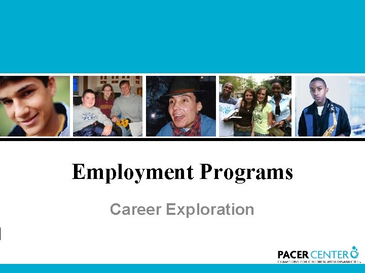 Employment Programs Career Exploration 