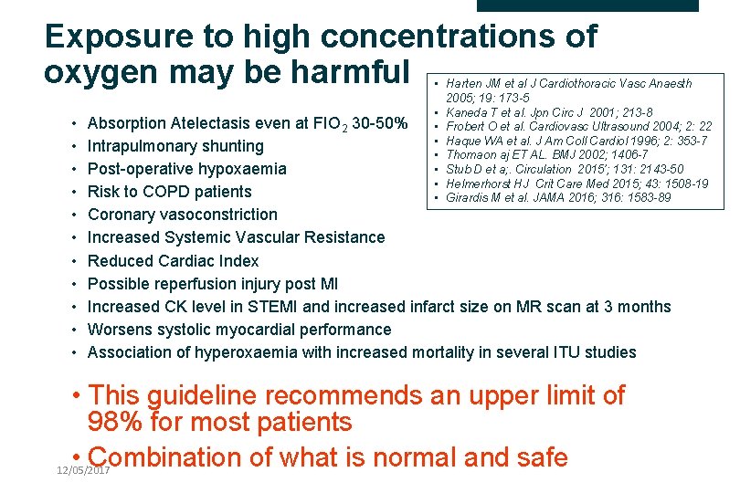 Exposure to high concentrations of oxygen may be harmful • • • Harten JM