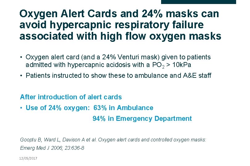 Oxygen Alert Cards and 24% masks can avoid hypercapnic respiratory failure associated with high