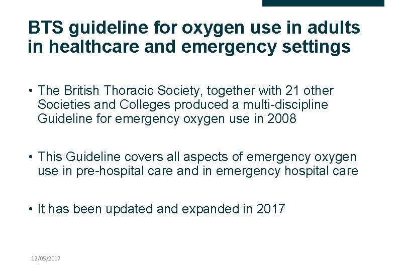 BTS guideline for oxygen use in adults in healthcare and emergency settings • The
