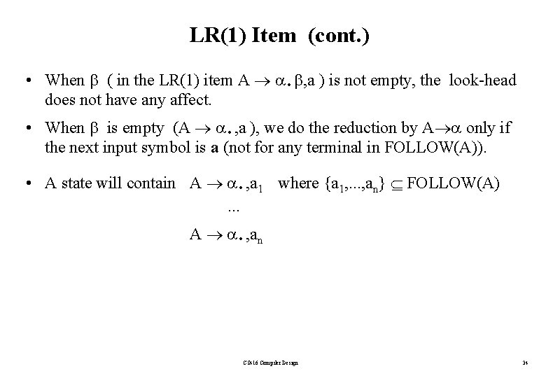 LR(1) Item (cont. ) . • When ( in the LR(1) item A ,