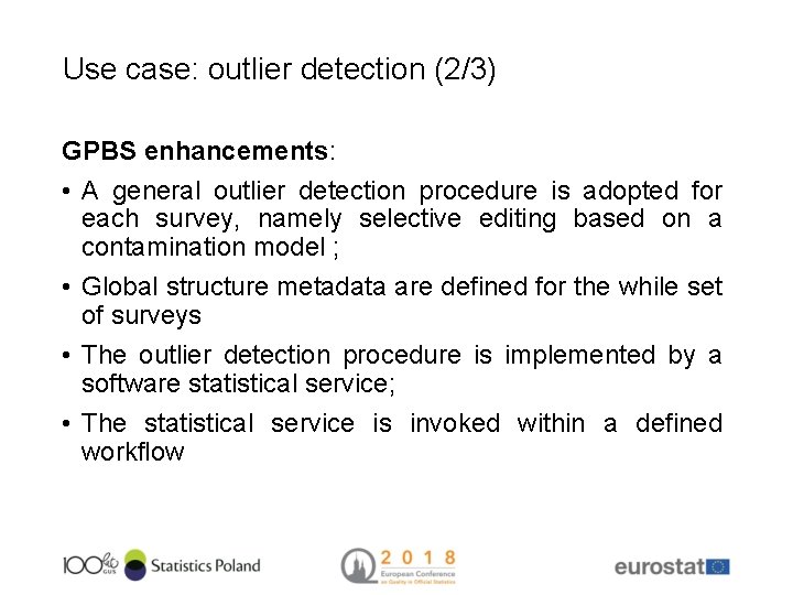 Use case: outlier detection (2/3) GPBS enhancements: • A general outlier detection procedure is