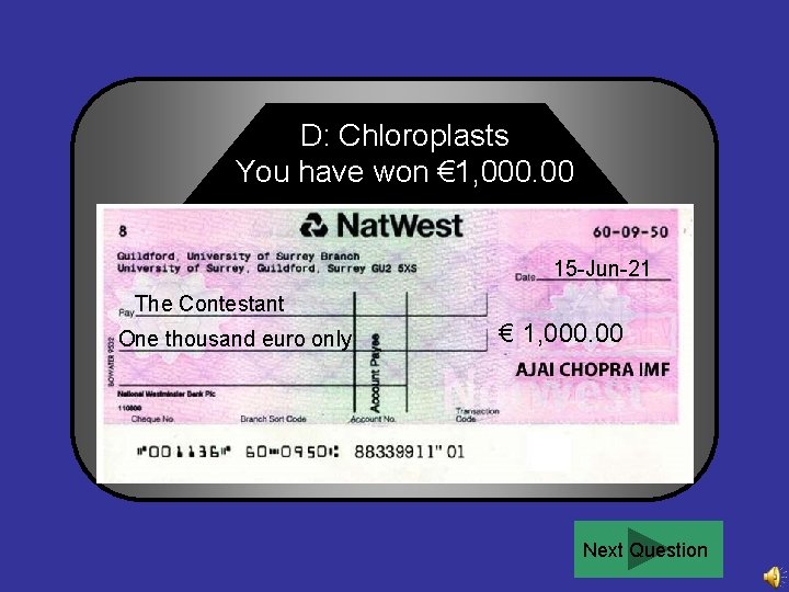 D: Chloroplasts You have won € 1, 000. 00 Congratulations 15 -Jun-21 The Contestant