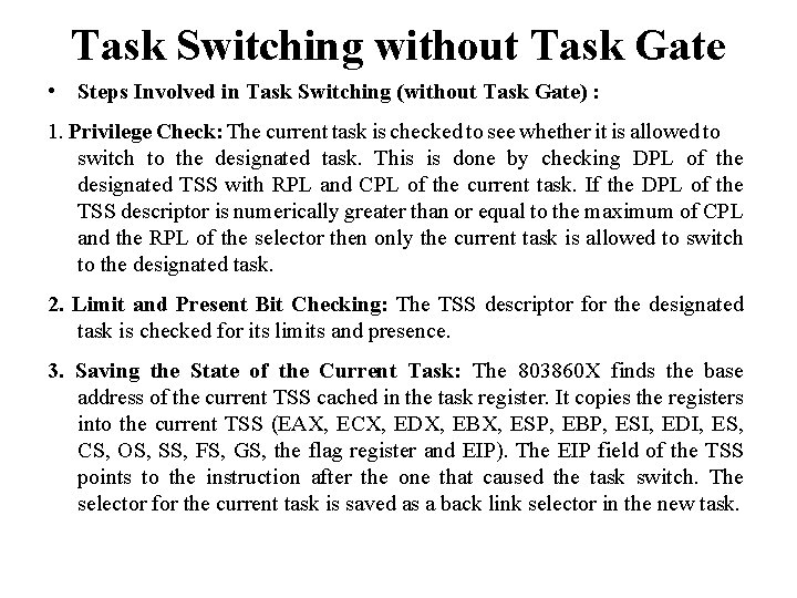 Task Switching without Task Gate • Steps Involved in Task Switching (without Task Gate)