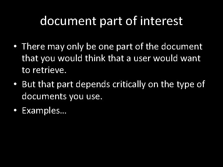document part of interest • There may only be one part of the document