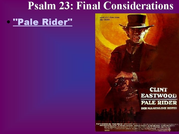 Psalm 23: Final Considerations • "Pale Rider" 