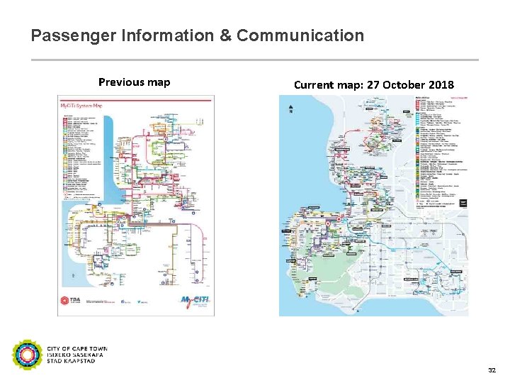 Passenger Information & Communication Previous map Current map: 27 October 2018 32 