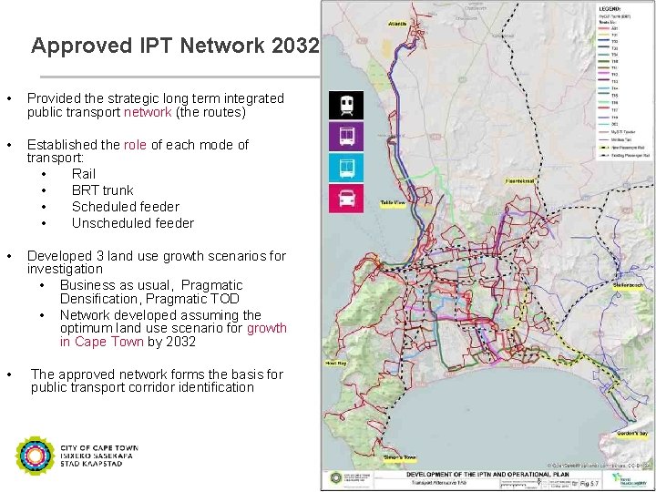 Approved IPT Network 2032 • Provided the strategic long term integrated public transport network