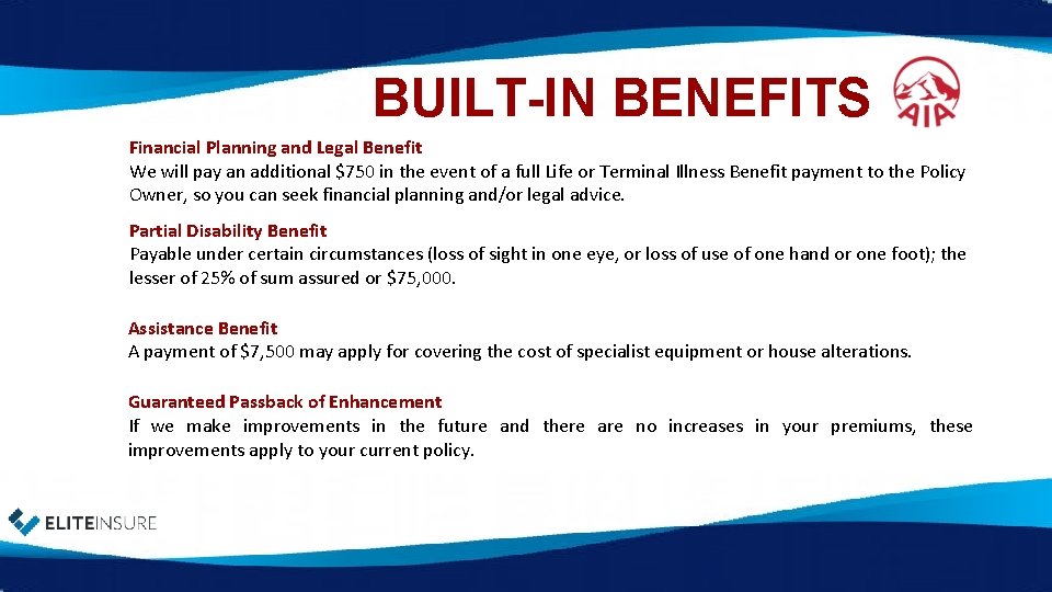 BUILT-IN BENEFITS Financial Planning and Legal Benefit We will pay an additional $750 in