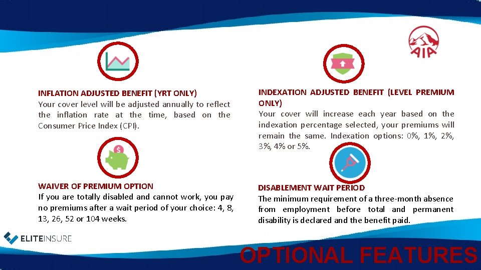 INFLATION ADJUSTED BENEFIT (YRT ONLY) Your cover level will be adjusted annually to reflect