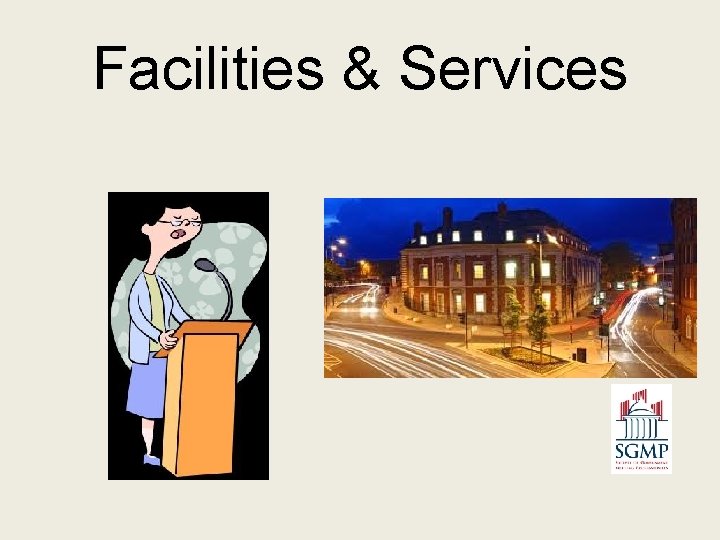 Facilities & Services 