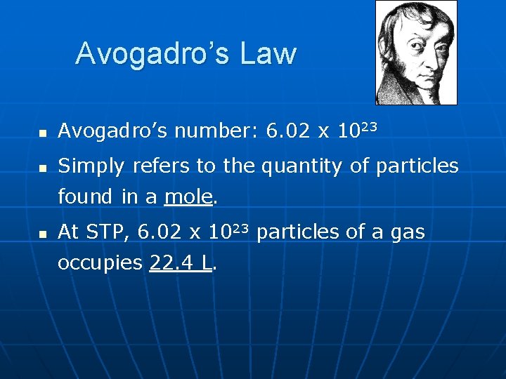 Avogadro’s Law n Avogadro’s number: 6. 02 x 1023 n Simply refers to the