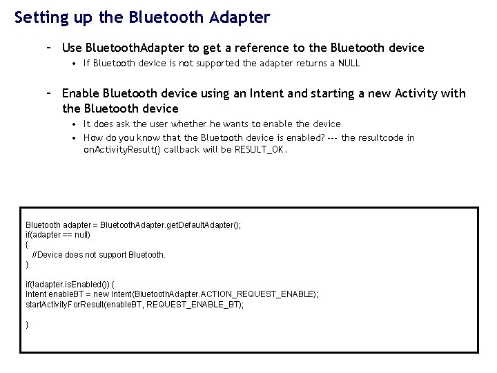Setting up the Bluetooth Adapter – Use Bluetooth. Adapter to get a reference to