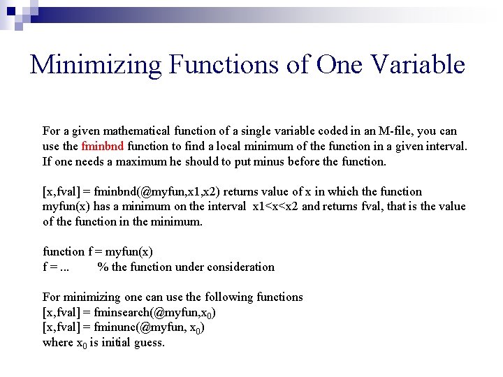 Minimizing Functions of One Variable For a given mathematical function of a single variable