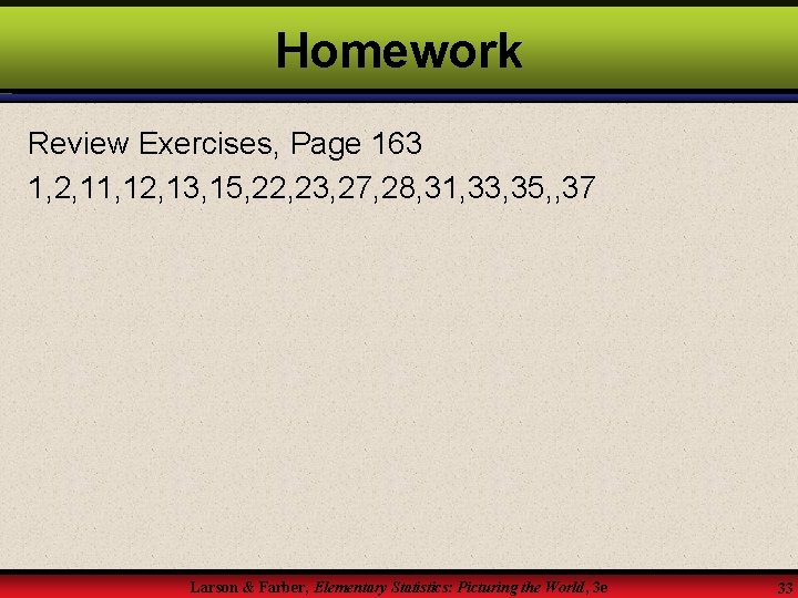 Homework Review Exercises, Page 163 1, 2, 11, 12, 13, 15, 22, 23, 27,